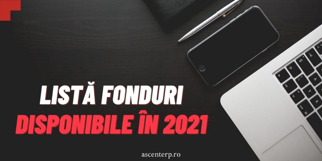 Lista fonduri disponibile in 2021